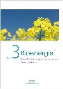 Bioenergie: CleanTech-Branche in Deutschland - Treiber im Fokus (Repost)