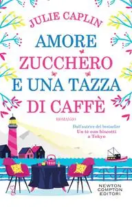 Julie Caplin - Amore, zucchero e una tazza di caffè