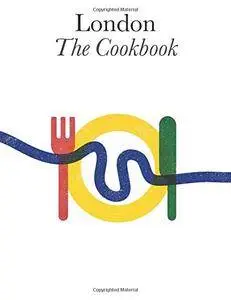 London: The Cookbook