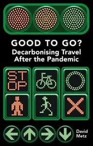 Good to Go? Decarbonising Travel After the Pandemic (Perspectives)