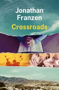 Jonathan Franzen, "Crossroads"