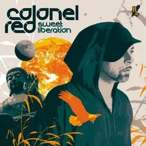 Colonel Red - Sweet Liberation (2009)