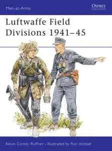 Luftwaffe Field Divisions 1941 45, Book 229 (Men at Arms)