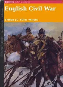 Brassey's History of Uniforms - English Civil War - Elliot-Wright (1997)