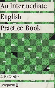 S.P. Corder, "An Intermediate English Practice Book"(repost)
