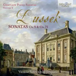 Viviana Sofronitsky - Dussek: Sonatas, Op. 9 & Op. 75, Vol. 6 (2019)