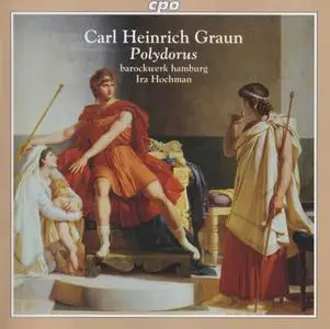 Carl Heinrich Graun - Polydorus - barockwerk hamburg, Ira Hochman (2020) {2CD Set, cpo 555 266-2}