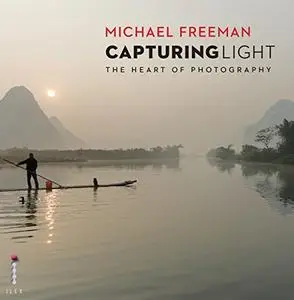 Capturing Light: The Heart of Photography