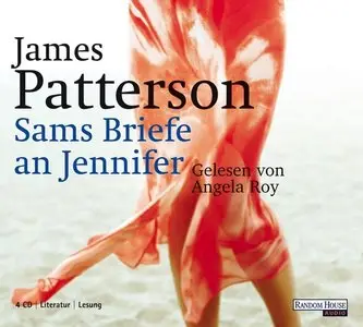 James Patterson - Sams Briefe an Jennifer