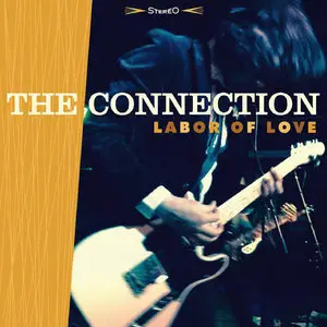 The Connection - Labor Of Love (2015) [Original 24bit Digital Download]