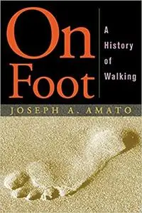 On Foot: A History of Walking