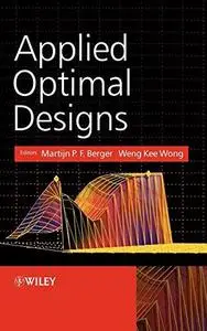 Applied Optimal Designs