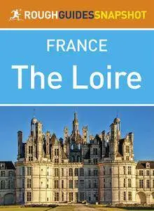 The Rough Guide Snapshot France: The Loire (repost)