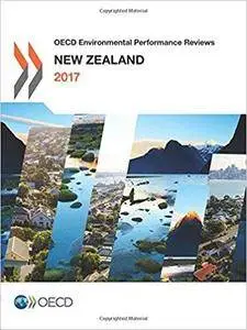 OECD Environmental Performance Reviews: New Zealand 2017