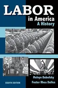 Labor in America : a history