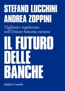 Stefano Lucchini - Il futuro delle banche