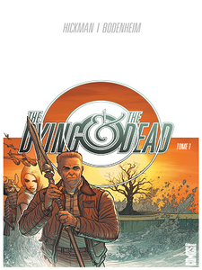 The Dying & the Dead - Tome 1