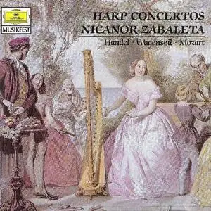 Nicanor Zabaleta - Handel, Wagenseil, Mozart: Harp Concertos (1989)