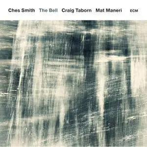 Ches Smith, Craig Taborn, Mat Maneri - The Bell (2016) [Official Digital Download  24-bit/96kHz]