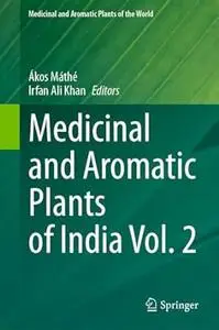 Medicinal and Aromatic Plants of India Vol. 2