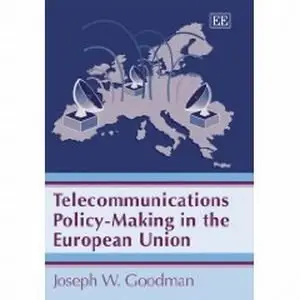 Telecommunications Policy-making in the European Union  