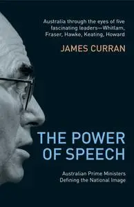 The Power of Speech: Australian Prime Ministers Defining the National Image