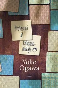 «Professori ja taloudenhoitaja» by Yoko Ogawa