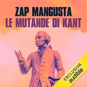 «Le mutande di Kant» by Zap Mangusta