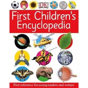 First Children's Encyclopedia (First Reference) (repost)