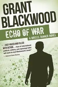 «Echo of War» by Grant Blackwood