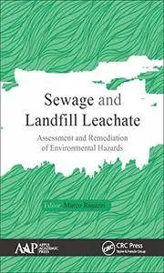 Sewage and Landfill Leachate: Assessment and Remediation of Environmental Hazards