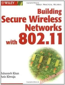 Building Secure Wireless Networks with 802.11 [Repost]