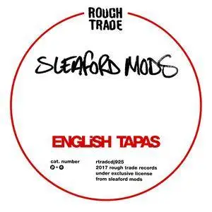 Sleaford Mods - English Tapas (2017) {Japan Edition Rough Trade - RTRADCDJ925}