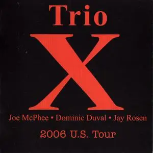 Trio X (Joe McPhee, Dominic Duval, Jay Rosen) - 2006 U.S. Tour (2008) [7CD Box Set]