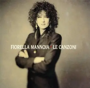 Fiorella Mannoia - Le canzoni (1993)