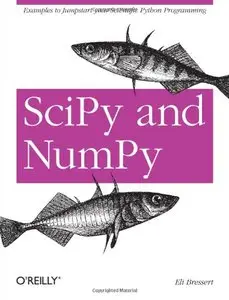 SciPy and NumPy: An Overview for Developers