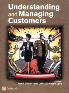 Understanding and Managing Customers [repost]