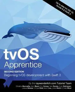 tvOS Apprentice Second Edition: Beginning tvOS Development with Swift 3