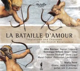Maria Ferré - La Bataille d’amour: Tabulatures and Chansons of the French Renaissance (2015)