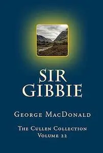 «Sir Gibbie» by George MacDonald