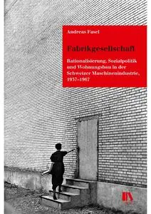 Andreas Fasel - Fabrikgesellschaft