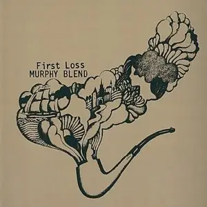 Murphy Blend - First Loss (1970)