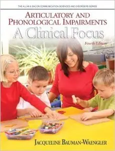 Articulatory and Phonological Impairments: A Clinical Focus (Repost)