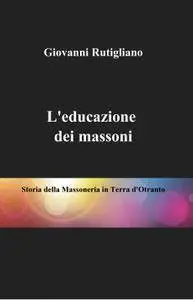 L’educazione dei massoni