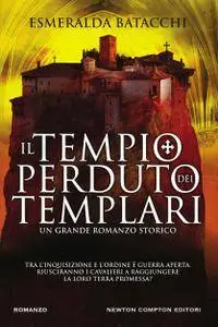 Esmeralda Batacchi - Il tempio perduto dei templari