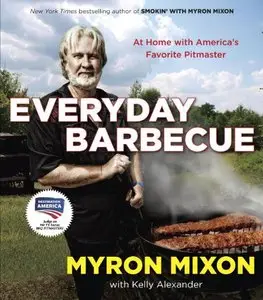 Everyday Barbecue: At Home with America's Favorite Pitmaster (Repost)