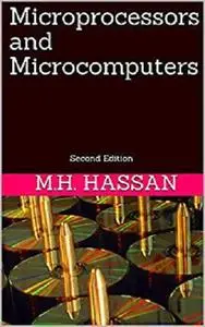Microprocessors and Microcomputers: Second Edition