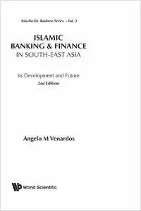 Islamic Banking And Finance in South-east Asia: Its Development And Future (Asia-Pacific Business) (Asia-Pacific Business) (Asi