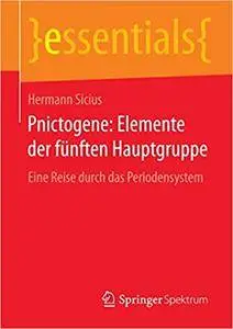 Pnictogene: Elemente der fünften Hauptgruppe: Eine Reise durch das Periodensystem (Repost)