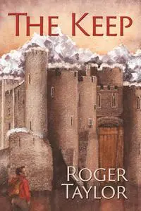 «The Keep» by Roger Taylor